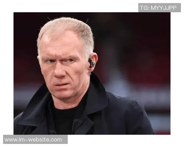 曼联对巴特和斯科尔斯评论利马表示不满认为其言论带有嘲讽意味